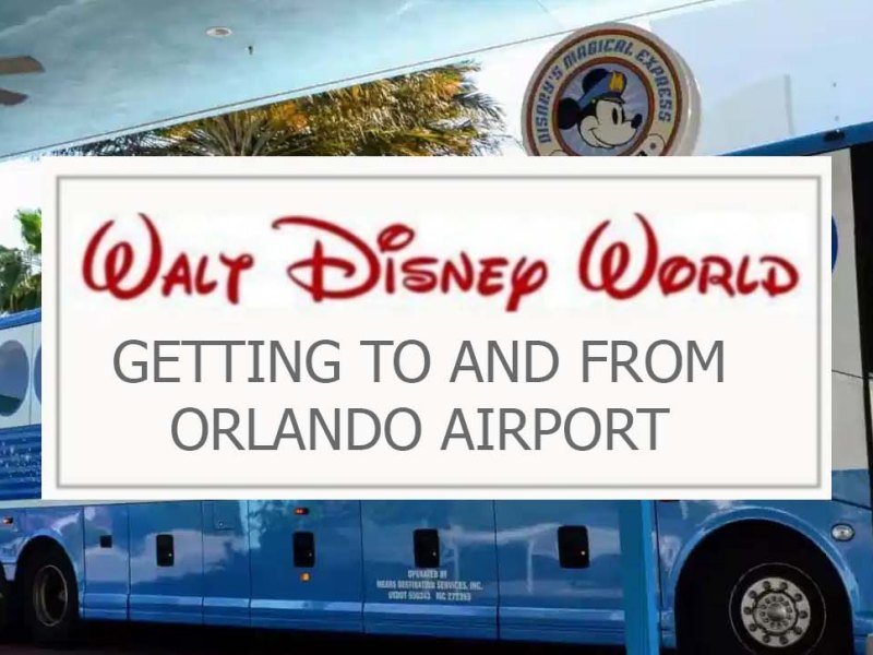 Walt Disney World: Getting to and from the&nbsp;airport